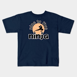 Ninja 9 to 5 Kids T-Shirt